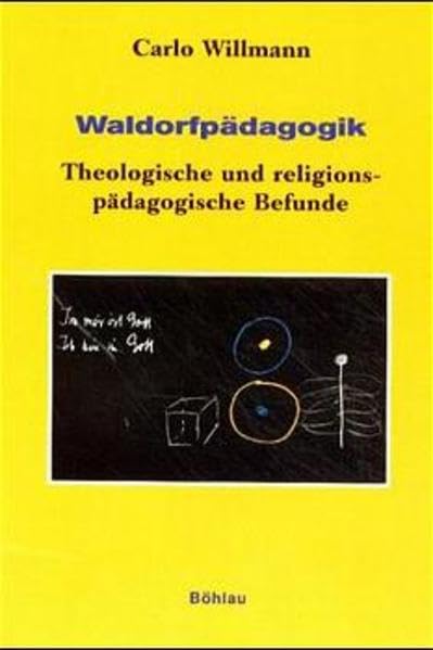 Waldorfpädagogik: Theologische und religionspädagogische Befunde (Kölner Veröffentlichungen zur Religionsgeschichte) Education & Training