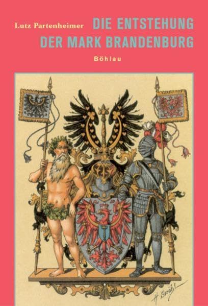 Die Entstehung der Mark Brandenburg German history