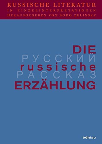 Russische Literatur in Einzelinterpretationen, Bd.4, Die russische Erzählung Contemporary literature