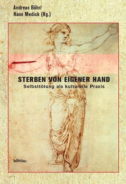 Sterben von eigener Hand: Selbsttötung als kulturelle Praxis Philosophy