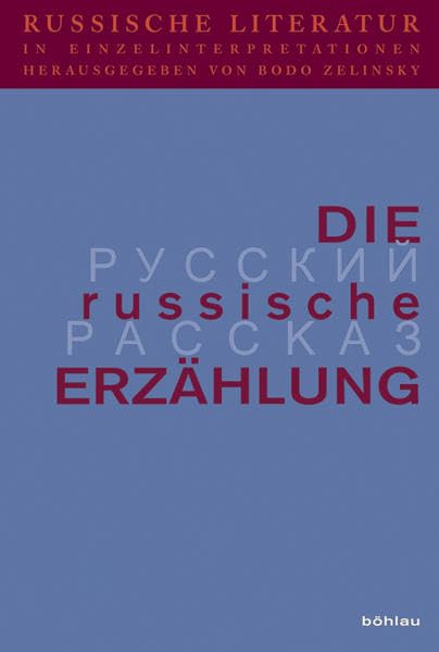 Russische Literatur in Einzelinterpretationen / Russische Literatur in Einzelinterpretationen (Band 1–4) (Bausteine zur Slavischen Philologie und ... A: Slavistische Forschungen. Neue Folge) Contemporary literature Books
