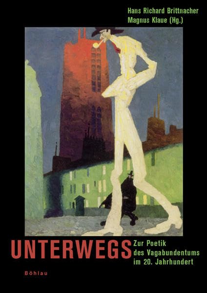 Unterwegs: Zur Poetik des Vagabundentums im 20. Jahrhundert Social Sciences