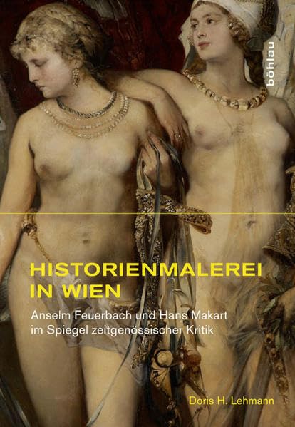 Historienmalerei in Wien Film, Art & Culture