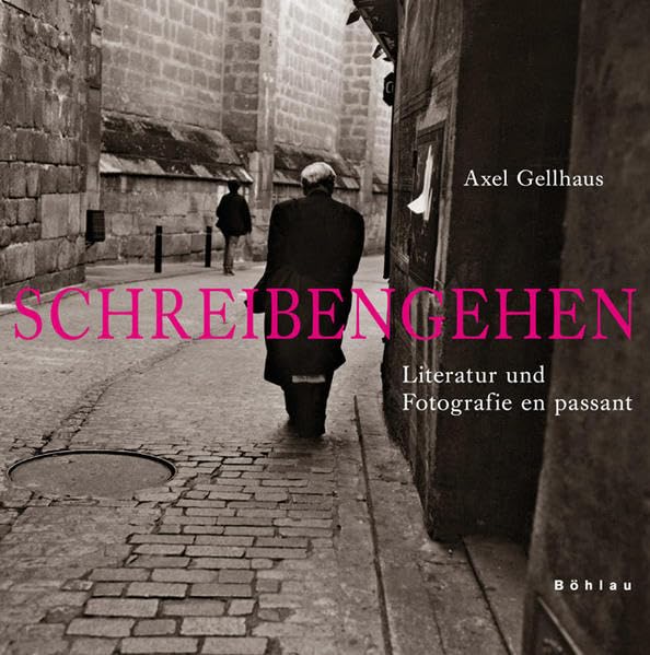 Schreibengehen: Literatur und Fotografie en passant Social Sciences