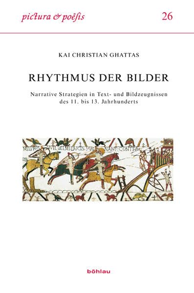 Rhythmus der Bilder: Narrative Strategien in Text- und Bildzeugnissen des 11. bis 13. Jahrhunderts (Pictura et Poesis, Band 26) Contemporary literature Books