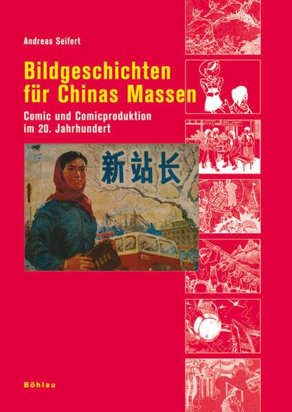Bildgeschichten Fur Chinas Massen: Comic Und Comicproduktion Im 20. Jahrhundert book