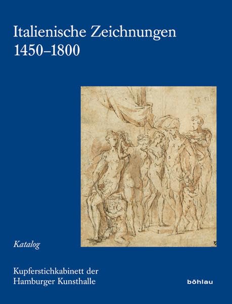 Italienische Zeichnungen 1450–1800: 1.Teil: Katalog, 2. Teil: Tafeln, 3. Teil: Stefano della Bella, Katalog und Tafeln (Die Sammlungen der Hamburger Kunsthalle - Kupferstichkabinett, Band 2) Film, Art & Culture