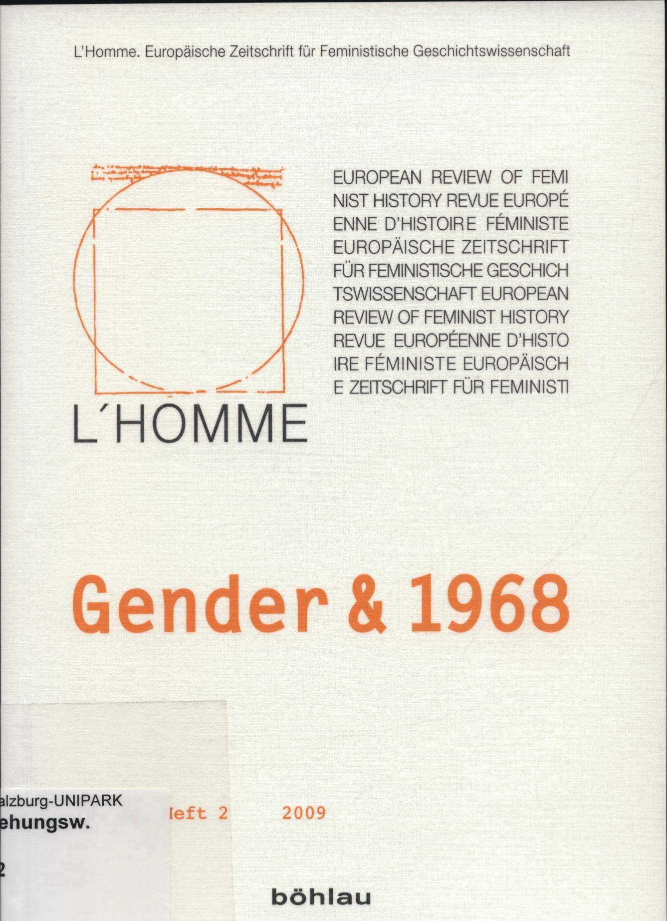 Gender & 1968: Europäische Zeitschrift für Feministische Geschichtswissenschaft. Gender & 1968. Herausgegeben von: Ingrid Bauer und Hana Havelková (L"Homme) Books