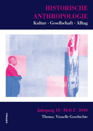 Visuelle Geschichte. Historische Anthropologie Heft 2/2010 Books