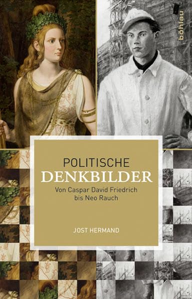 Politische Denkbilder: Von Caspar David Friedrich Bis Neo Rauch book