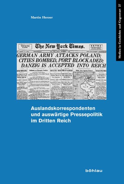 Auslandskorrespondenten Und Auswartige Pressepolitik Im Dritten Reich book