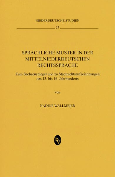 Sprachliche Muster in der mittelniederdeutschen Rechtssprache Law