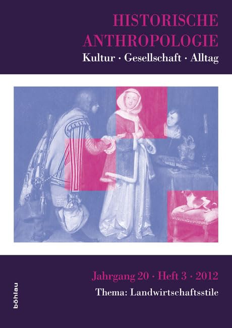 Historische Anthropologie. Kultur Gesellschaft Alltag . Thema: Landwirtschaftsstile Business, Finance & Career