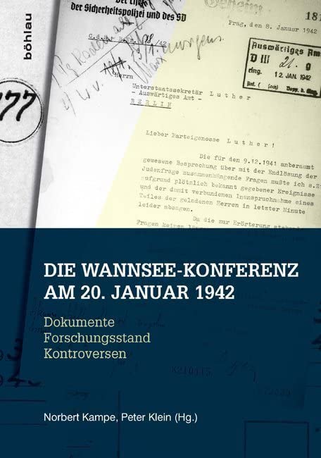 Die Wannsee-Konferenz am 20. Januar 1942: Dokumente Forschungsstand Kontroversen Social Sciences