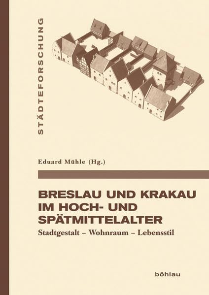 Breslau und Krakau im Hoch- und Spätmittelalter Architecture