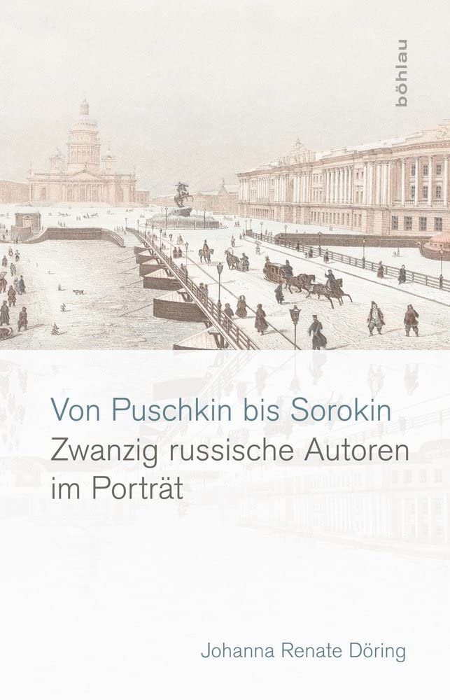 Von Puschkin bis Sorokin: Zwanzig russische Autoren im Porträt Contemporary literature