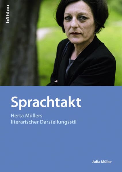 Sprachtakt: Herta Müllers literarischer Darstellungsstil (Literatur und Leben: Neue Folge, Band 85) Contemporary literature Books