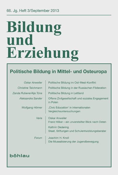 Politische Bildung in Ost- und Ostmitteleuropa: Zwischen Staat und offener Zivilgesellschaft (Bildung und Erziehung: Begründet von Franz Hilker) Politics & History