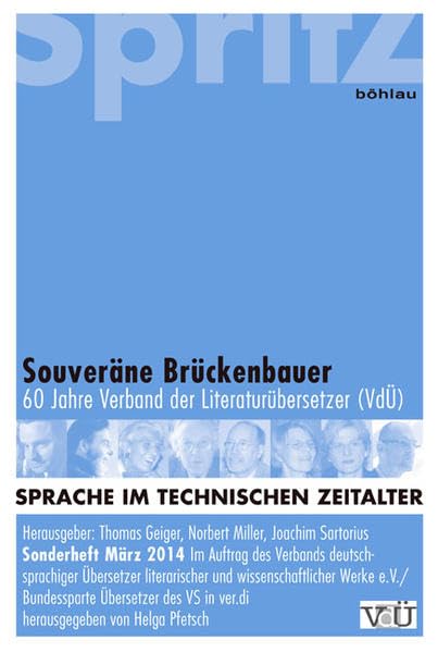 Souveräne Brückenbauer: 60 Jahre Verband der Literaturübersetzer (VdÜ) (Sprache im technischen Zeitalter) Books