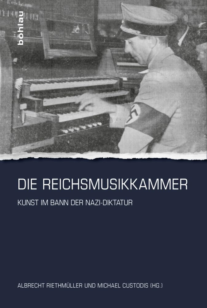 Die Reichsmusikkammer: Kunst im Bann der Nazi-Diktatur Social Sciences
