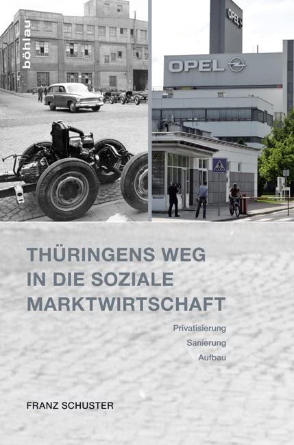 Thüringens Weg in die Soziale Marktwirtschaft Business, Finance & Career