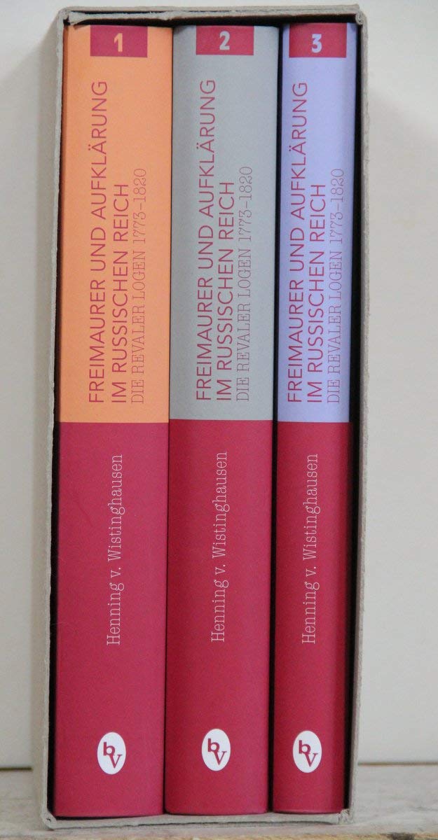 Freimaurer und Aufklärung im Russischen Reich. Die Revaler Logen 1773-1820. Mit einem biographischen Lexikon Social Sciences