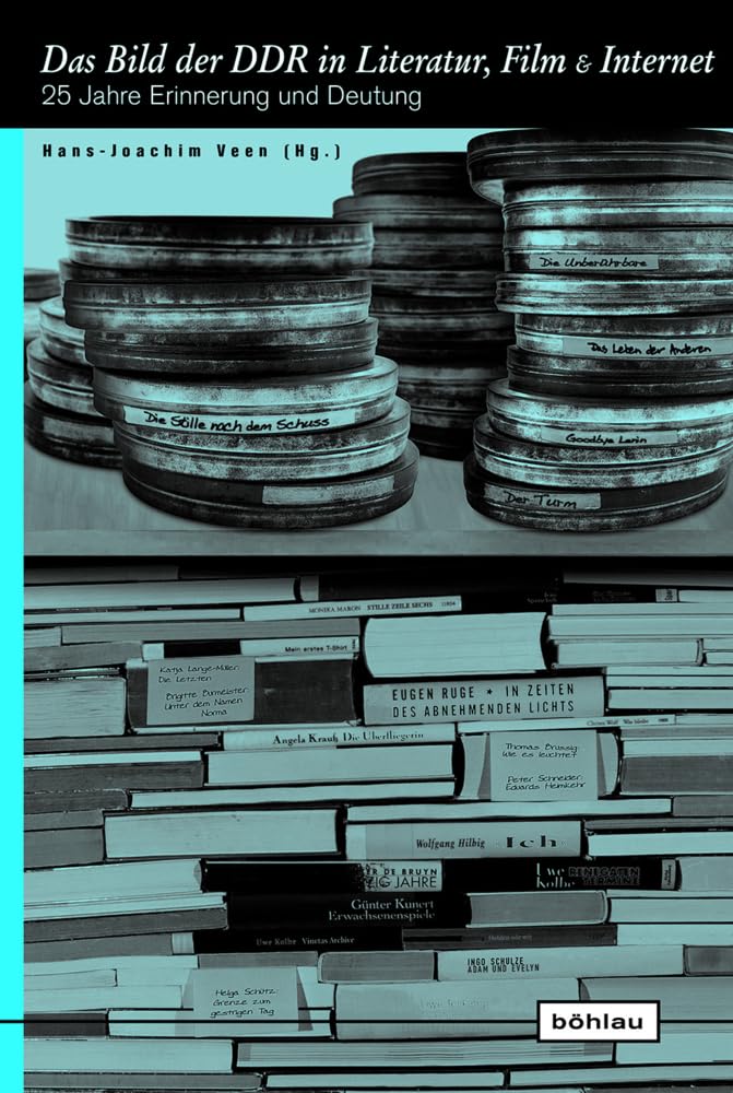 Das Bild der DDR in Literatur, Film und Internet German history