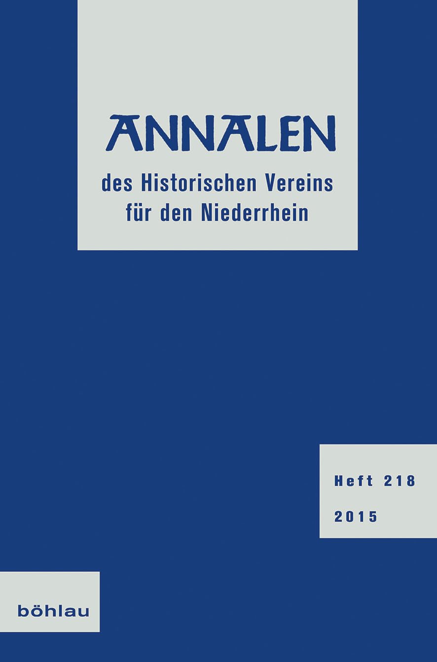 Annalen des Historischen Vereins für den Niederrhein: Heft 218 (2015) book