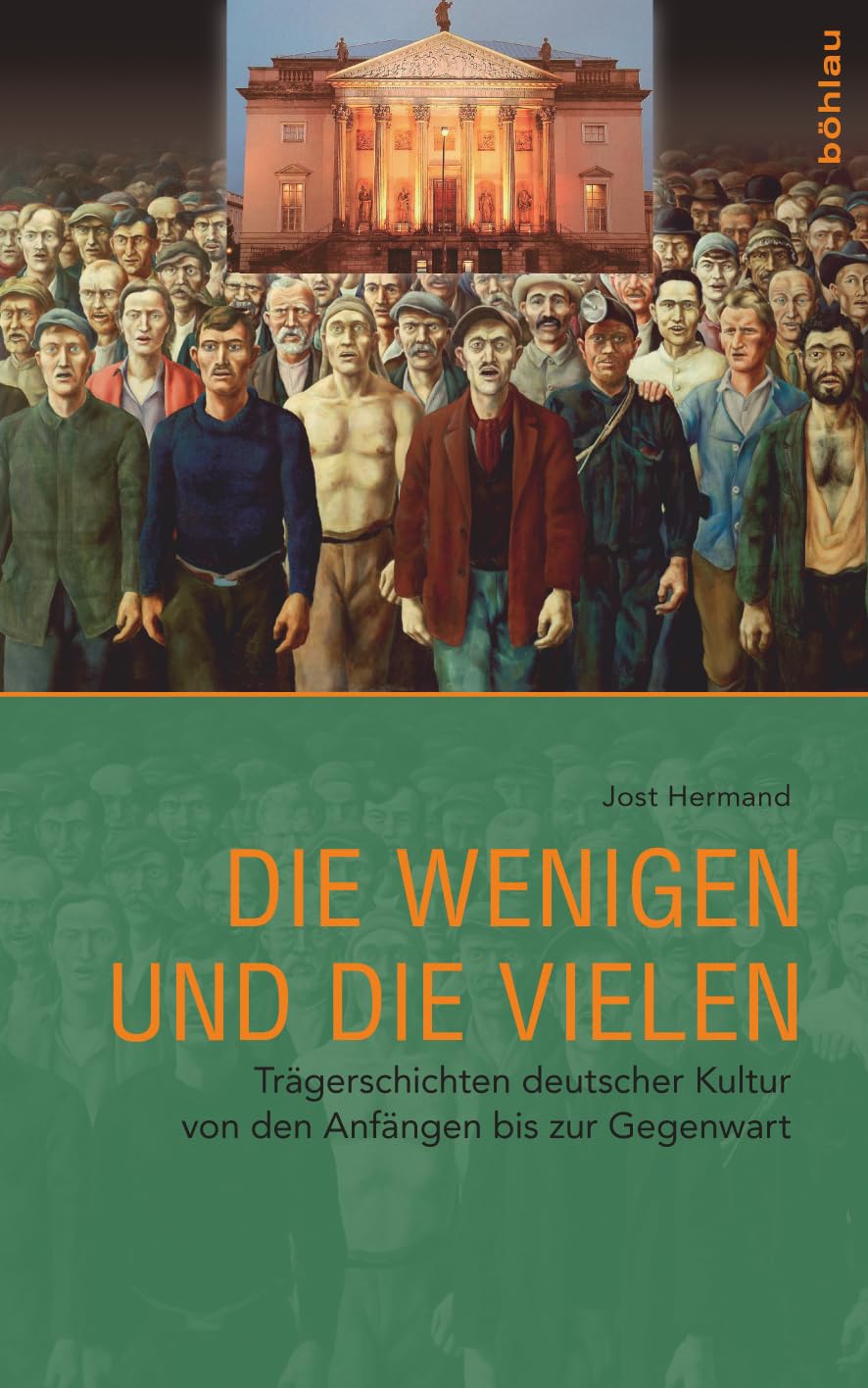Die Wenigen und die Vielen: Trägerschichten deutscher Kultur von den Anfängen bis zur Gegenwart Books