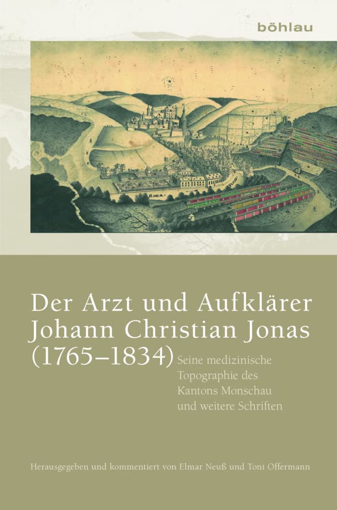 Der Arzt und Aufklärer Johann Christian Jonas (1765–1834) Medicine