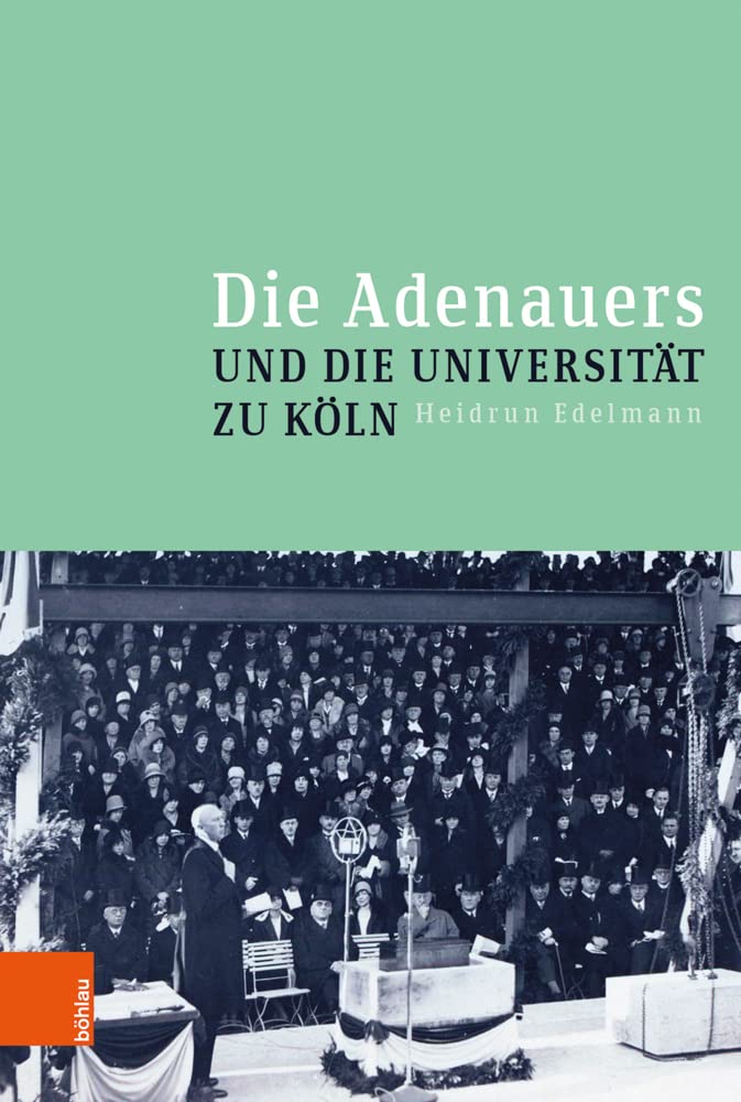 Die Adenauers und die Universität zu Köln Reference Books