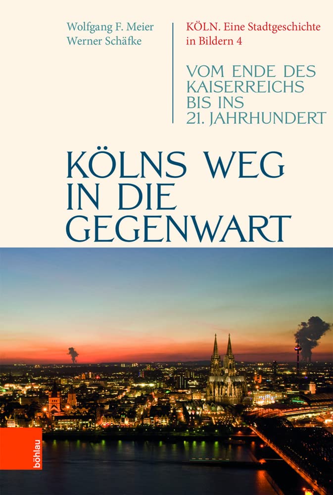 Kölns Weg in die Gegenwart German history