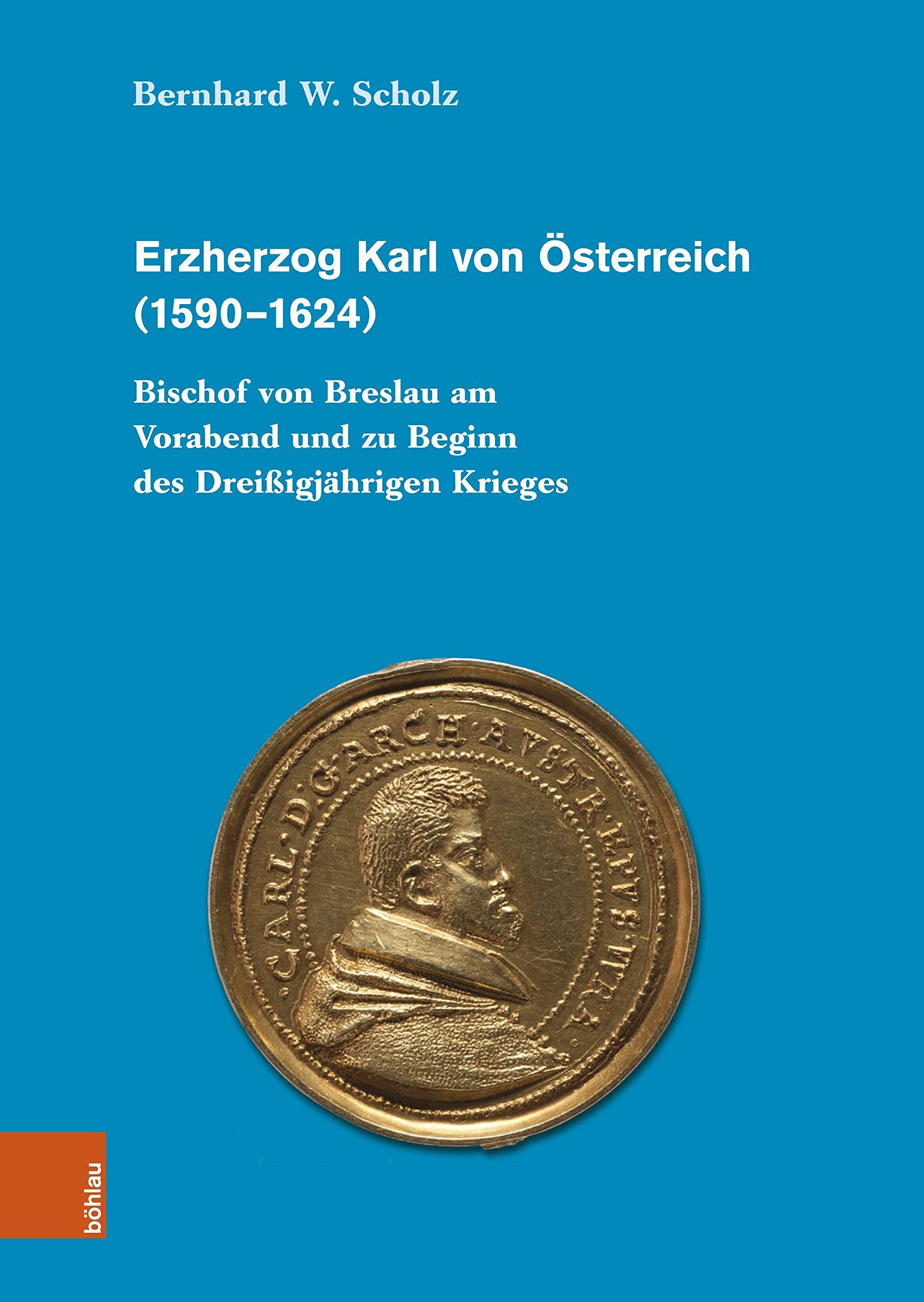 Erzherzog Karl von Österreich (1590–1624) Politics & History