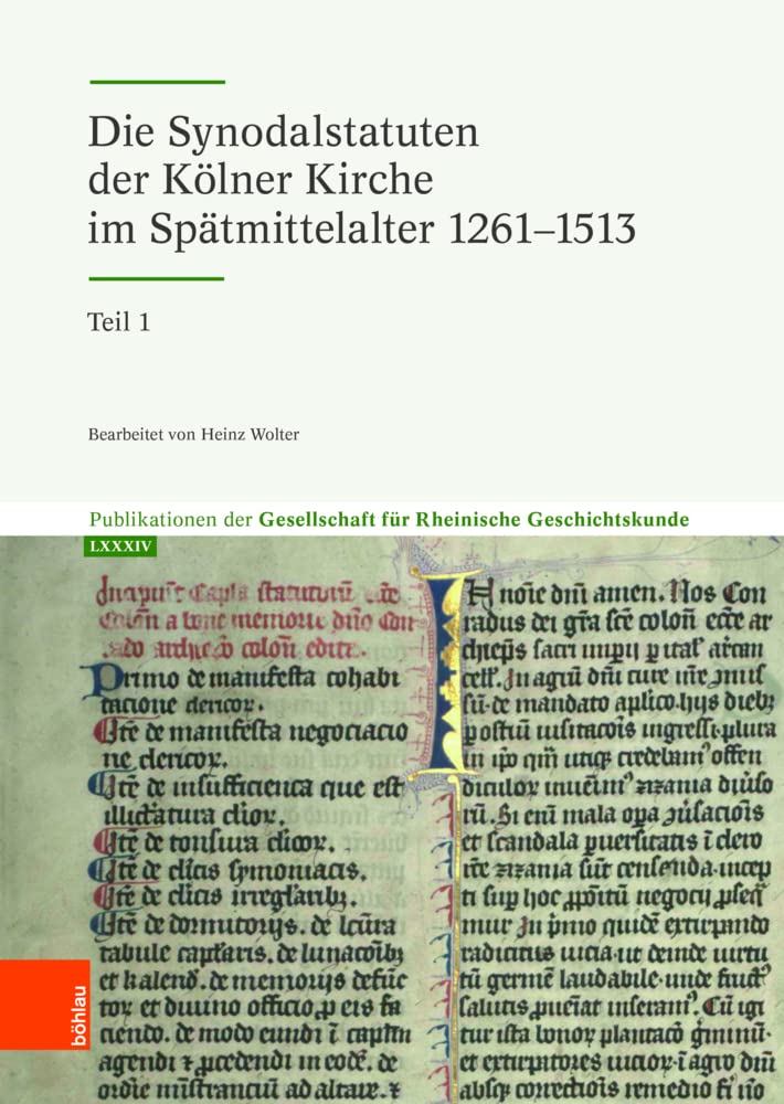 Die Synodalstatuten der Kölner Kirche im Spätmittelalter 1261-1513 German history
