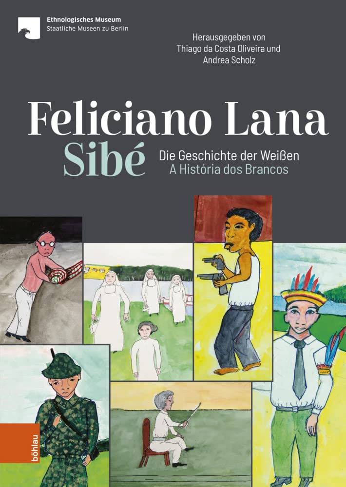 Feliciano Lana, Sibé: Die Geschichte der Weißen/A História dos Brancos Law