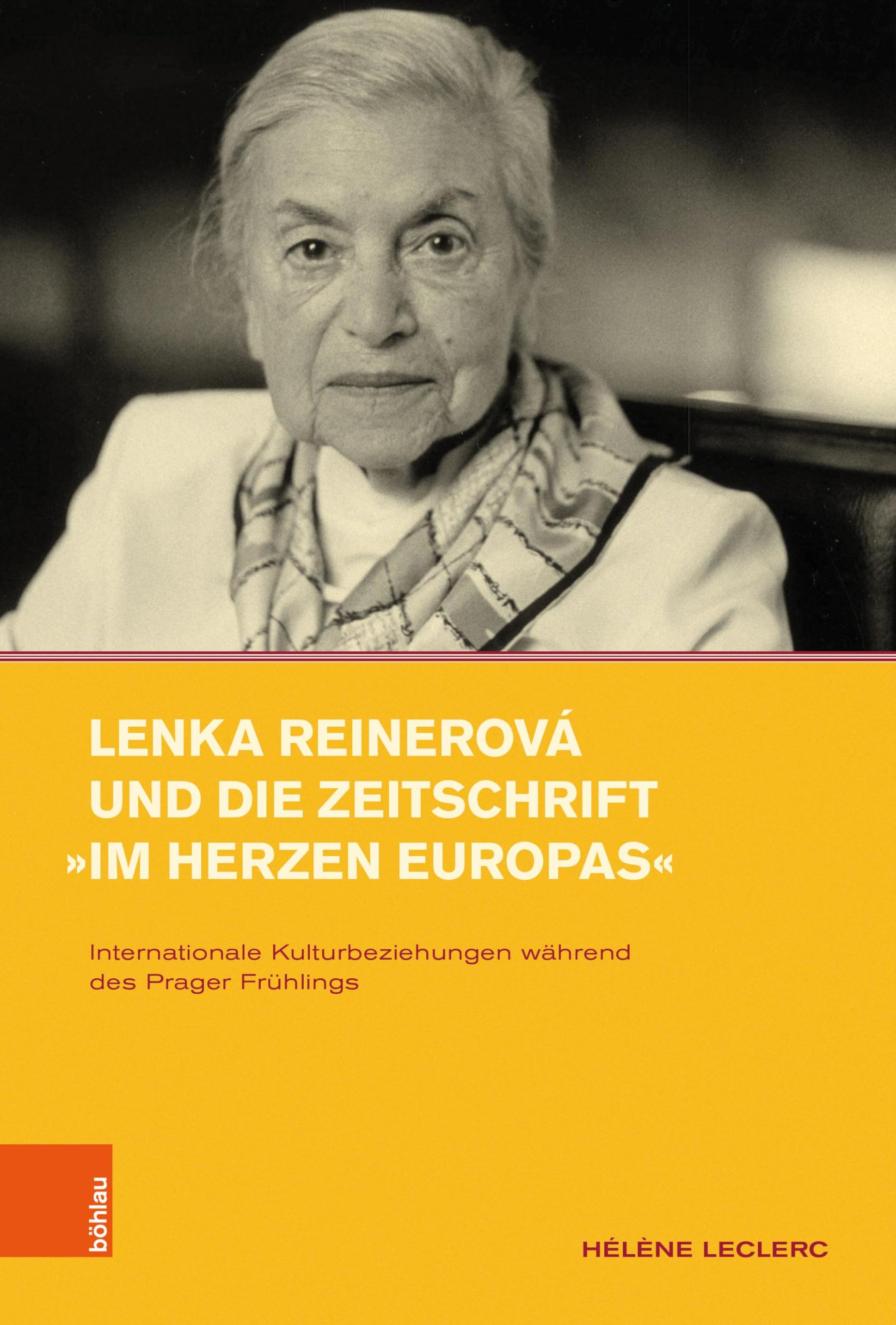 Lenka Reinerová und die Zeitschrift »Im Herzen Europas« Books