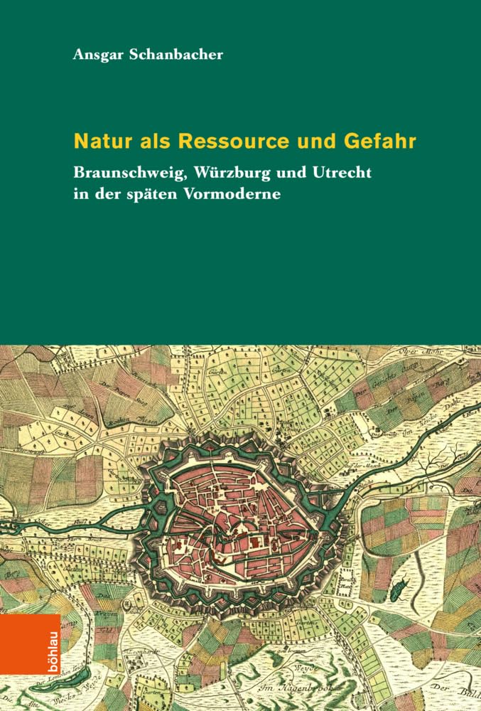 Natur als Ressource und Gefahr Politics & History