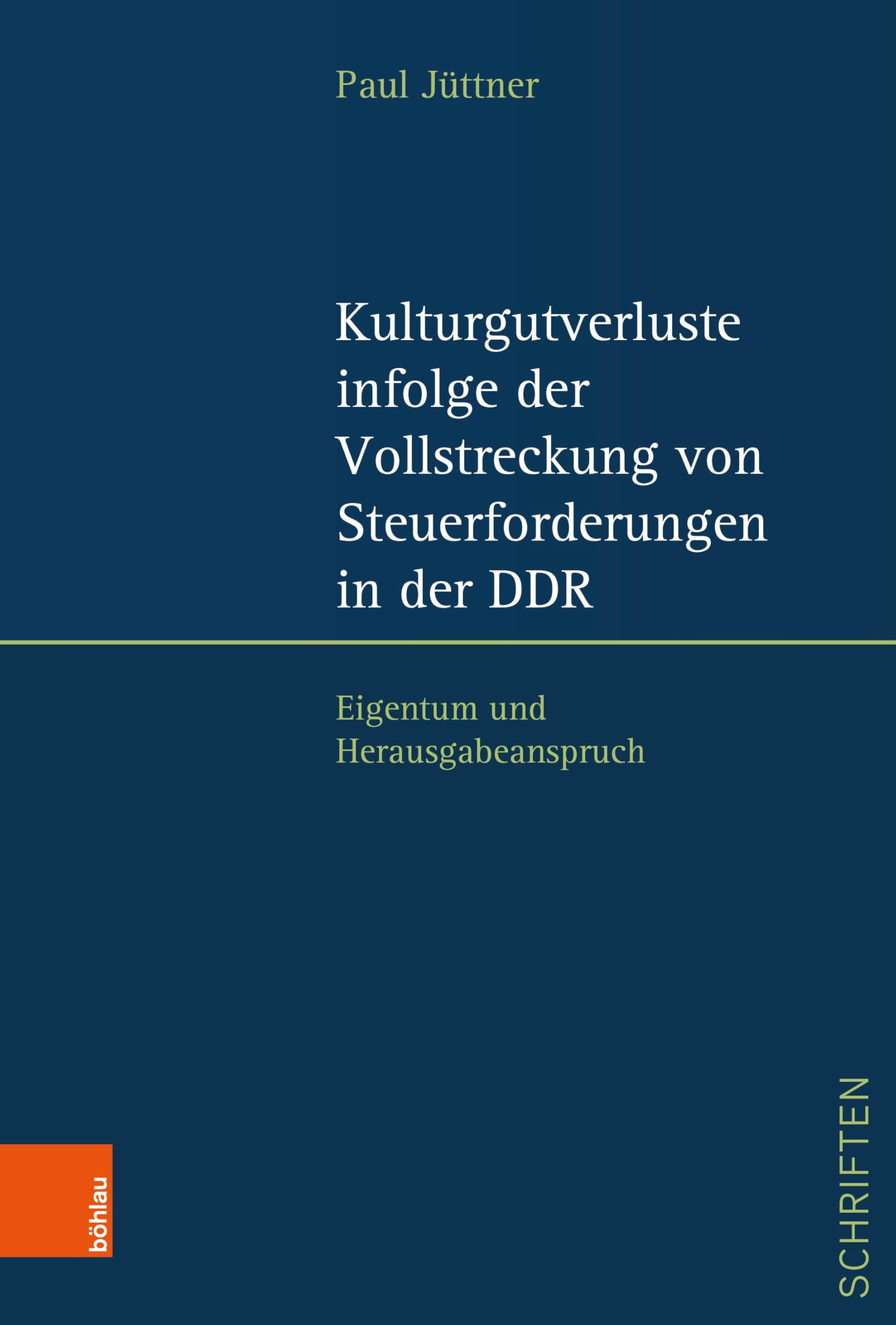 Kulturgutverluste infolge der Vollstreckung von Steuerforderungen in der DDR Law