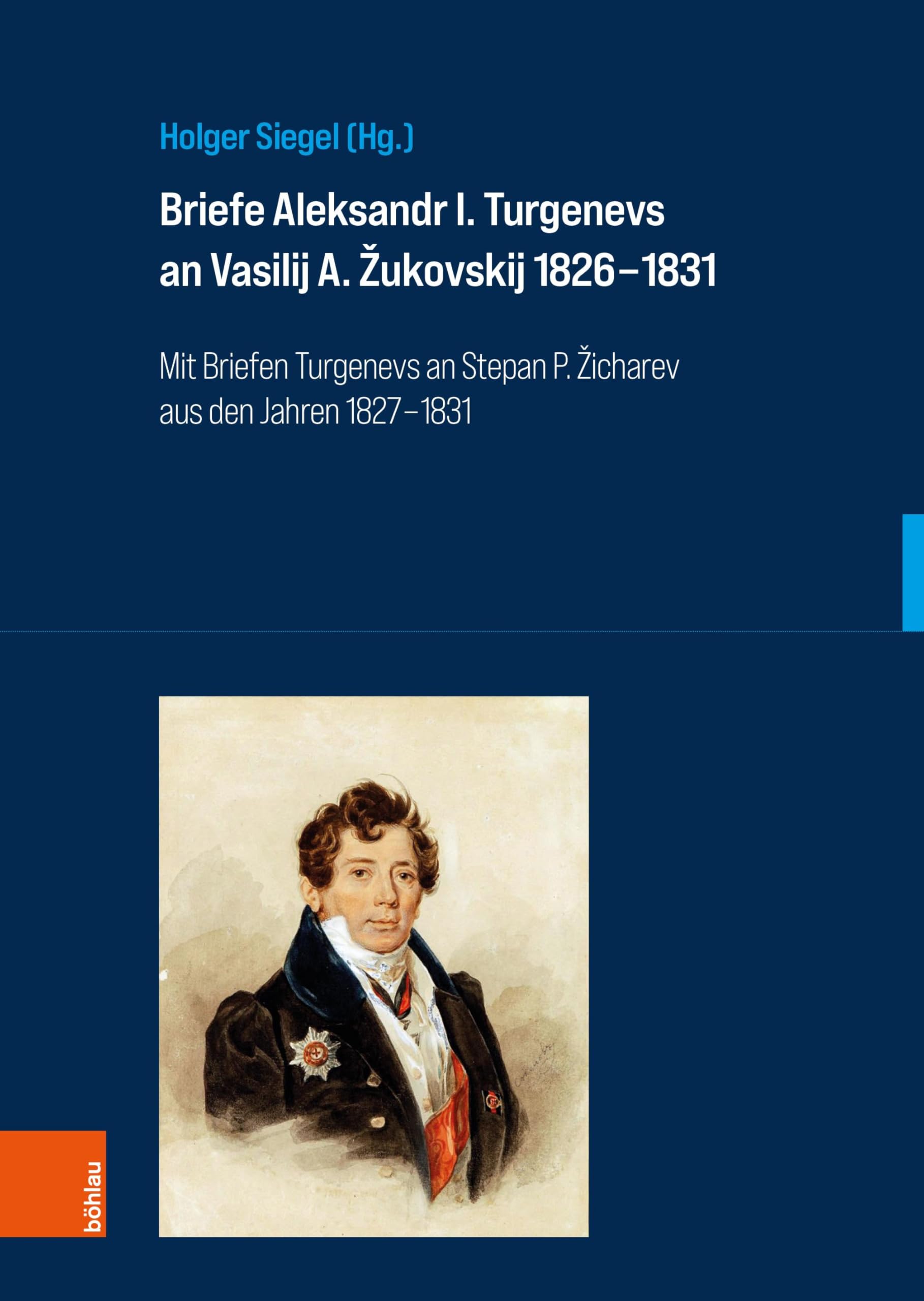 Briefe Aleksandr I. Turgenevs an Vasilij A. ¿ukovskij 1826-1831 Essays & Short Stories