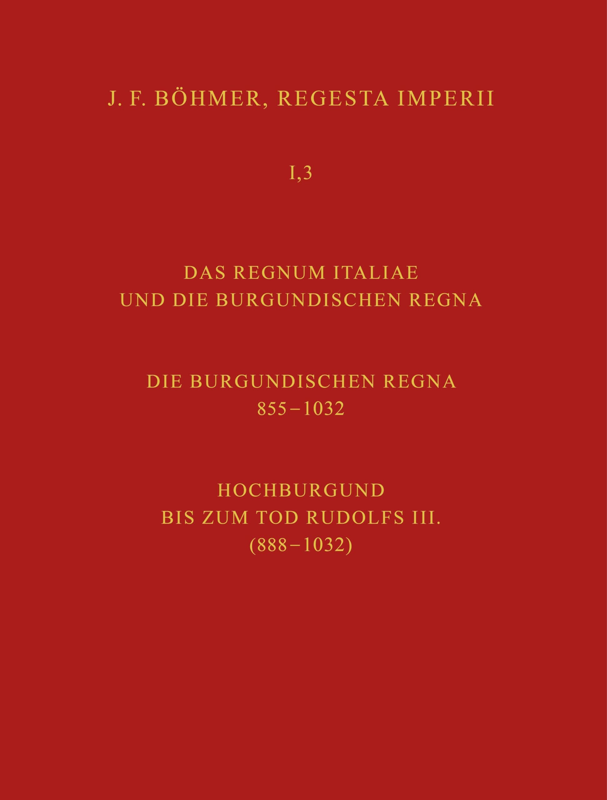 Regesta Imperii. I. Die Regesten des Kaiserreichs unter den Karolingern 751-918 (987/1032) General education