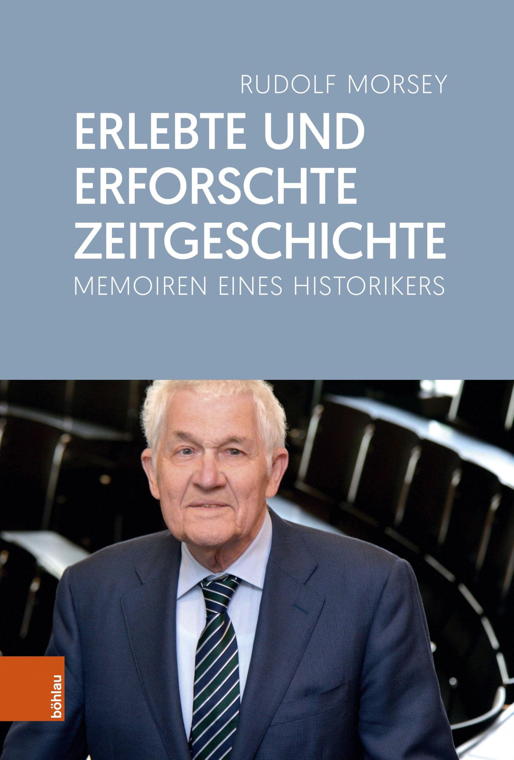 Erlebte und erforschte Zeitgeschichte: Memoiren eines Historikers Science