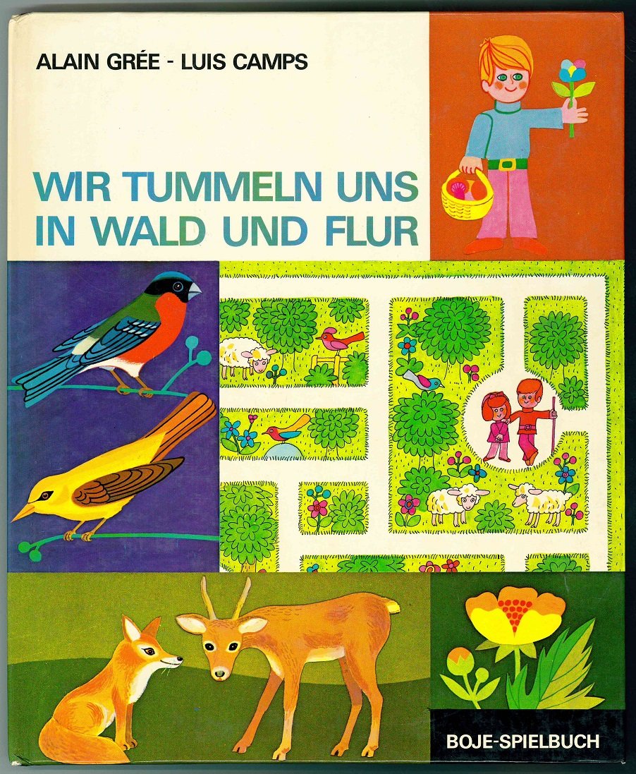 Wir tummeln uns in Wald und Flur. Boje- Spielbuch Books