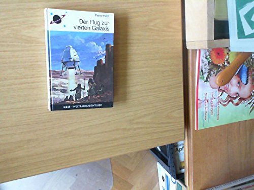 Der Flug zur vierten Galaxis Books
