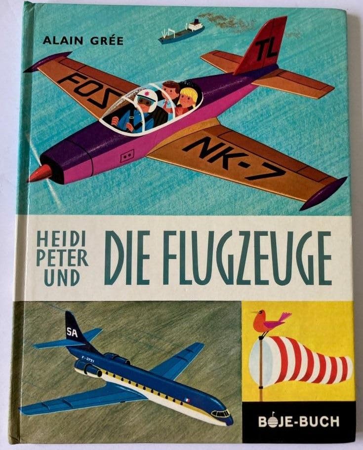 Heidi, Peter und die Flugzeuge Business & Technology Books