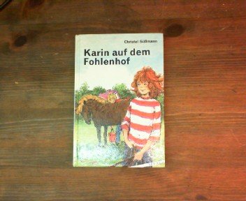 Karin auf dem Fohlenhof Children's books