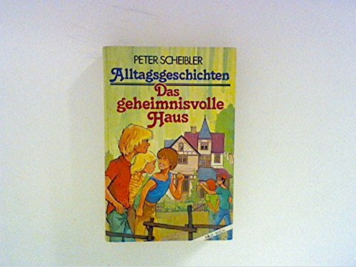 Das geheimnisvolle Haus: Alltagsgeschichten Books