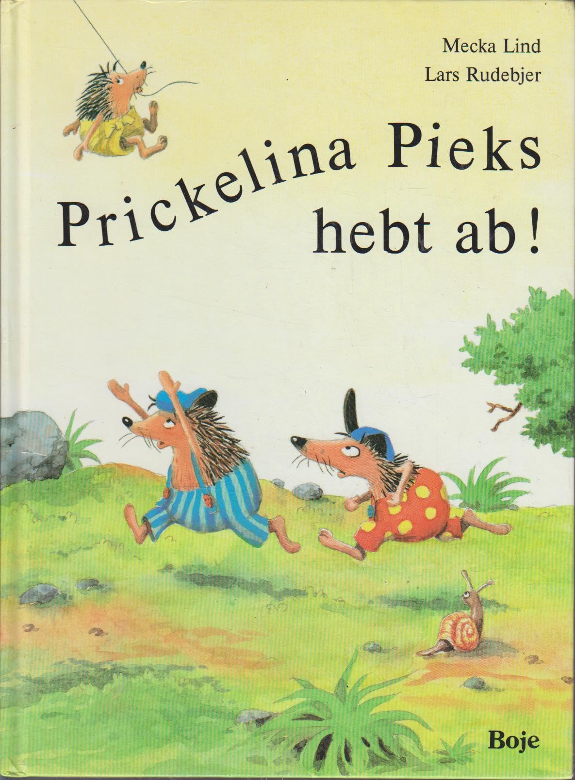 Prickelina Pieks hebt ab! Books