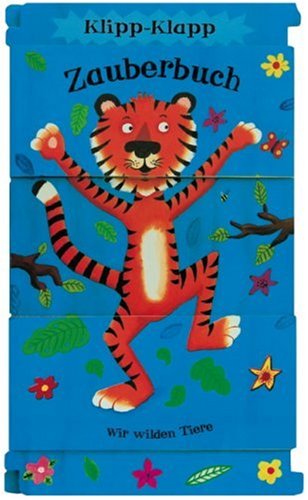 Klipp-Klapp-Zauberbuch, Wir wilden Tiere book