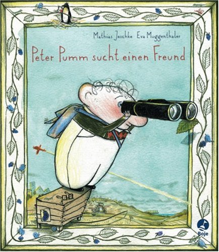 Peter Pumm sucht einen Freund Children's books