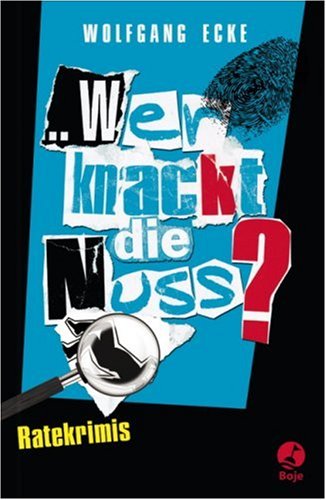 Wer knackt die Nuss?: Ratekrimis Novels & Short Stories